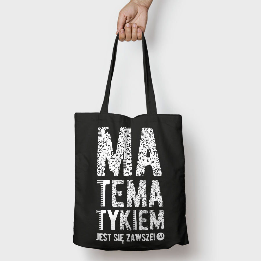 Torba baweniana z nadrukiem "Matematykiem jest si zawsze" (czarny)