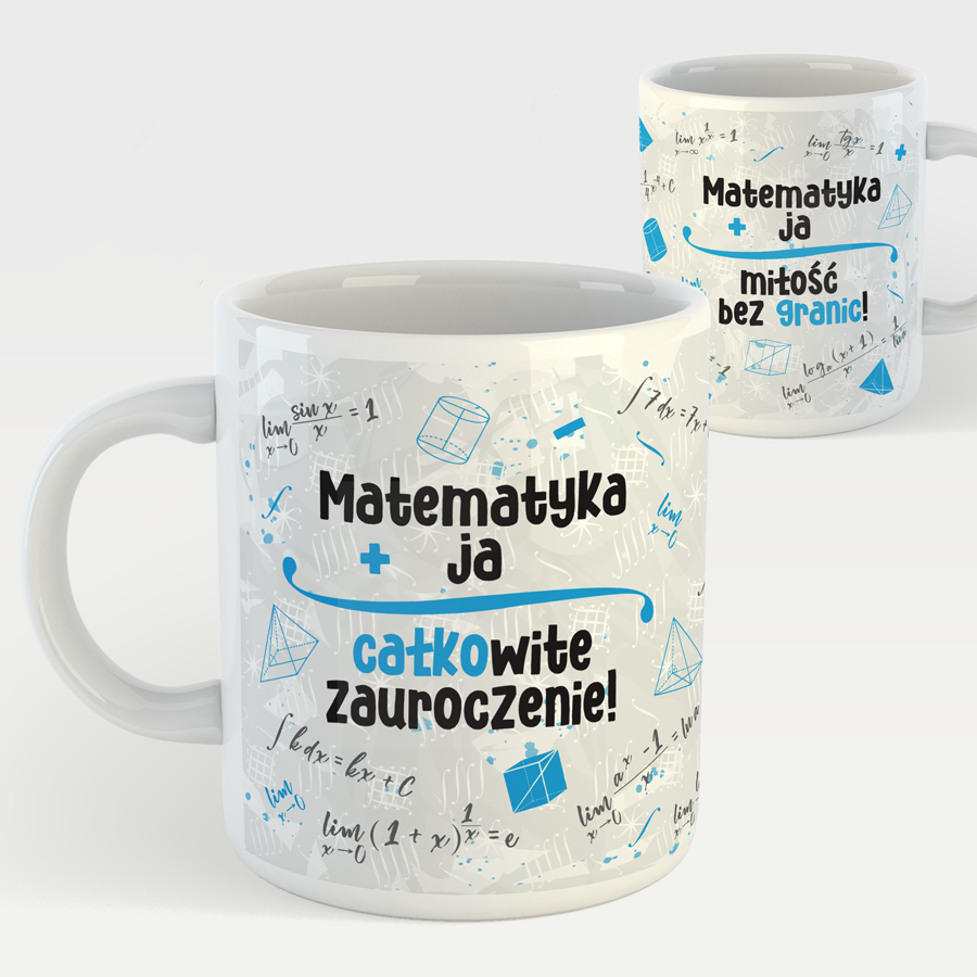 KUBEK porcelanowy z nadrukiem Matematyka + ja cakowite zauroczenie" (funkcje)