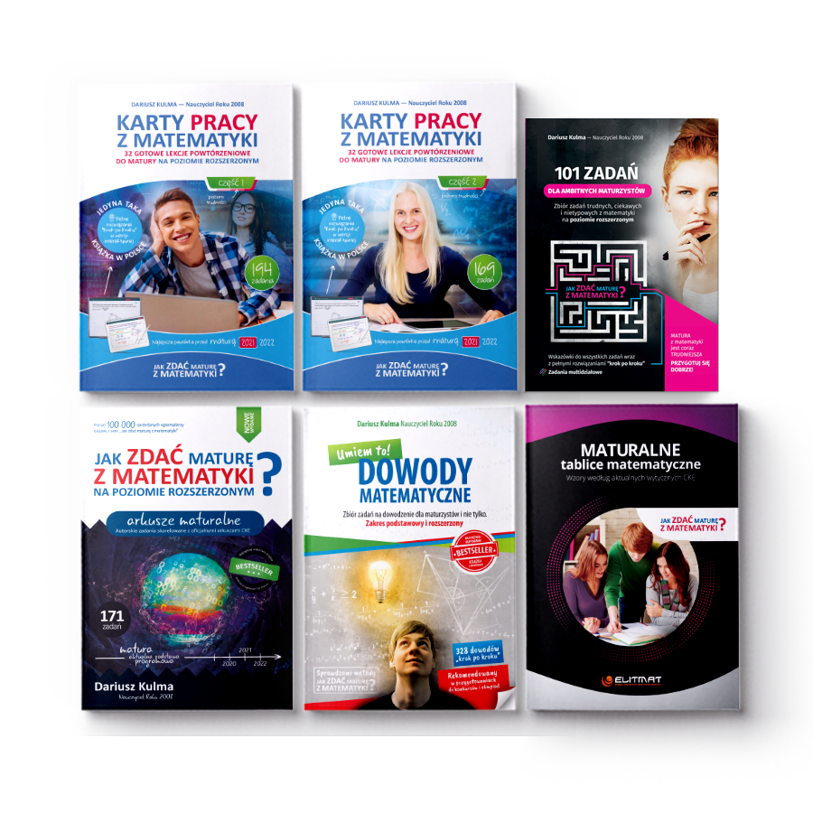 Arkusze maturalne - poziom rozszerzony + &quot;Dowody matematyczne&quot; + zbir zada &quot;101 ZADA dla ambitnych maturzystw" + "Karty pracy z matematyki&quot; - poziom rozszerzony + Tablice Matematyczne