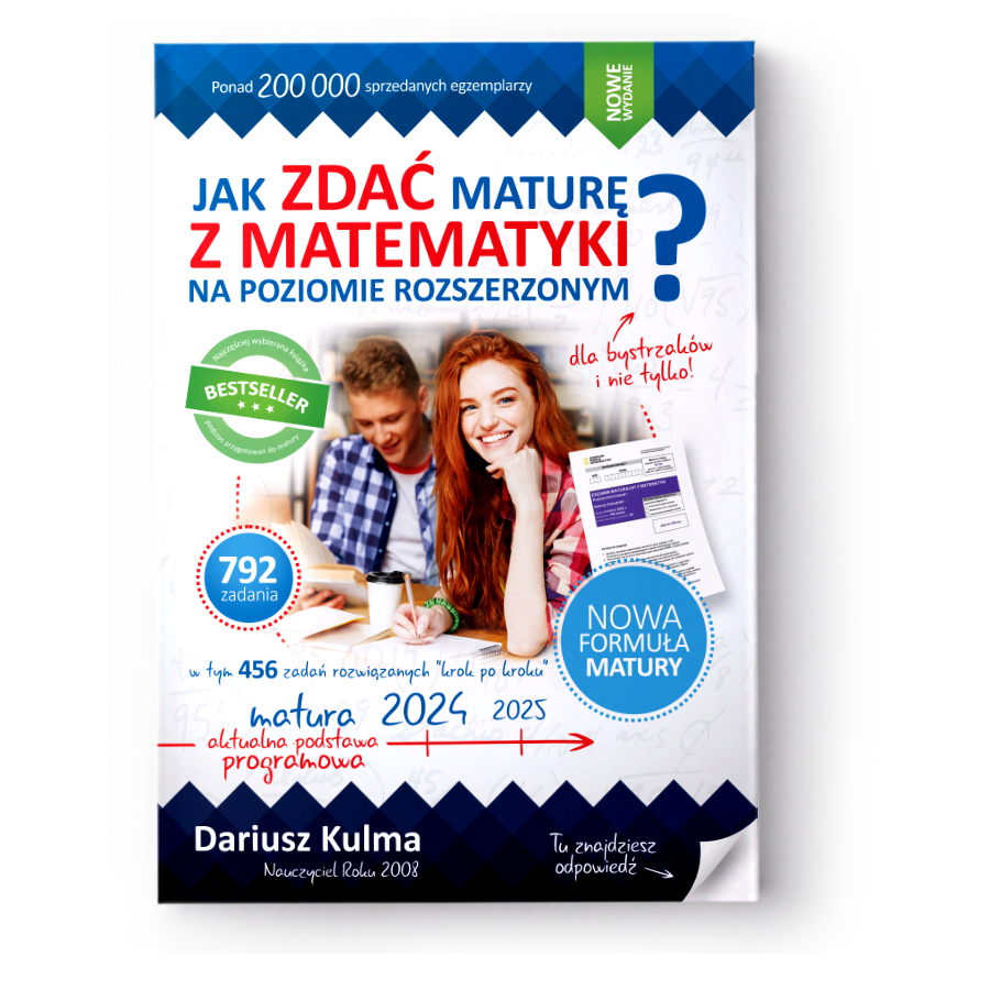 Repetytorium: "Jak zda matur z matematyki na poziomie rozszerzonym? Dla bystrzakw i nie tylko"